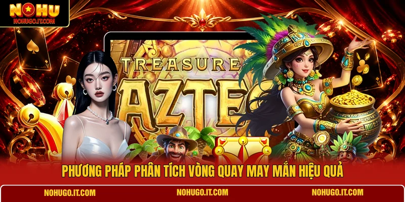 Phương pháp phân tích vòng quay may mắn hiệu quả