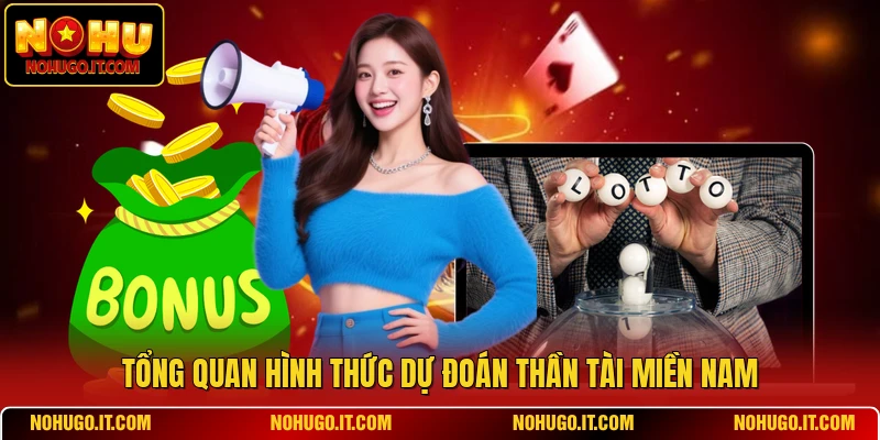Tổng quan hình thức dự đoán thần tài miền nam